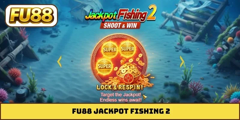 fu88 jackpot fishing 2