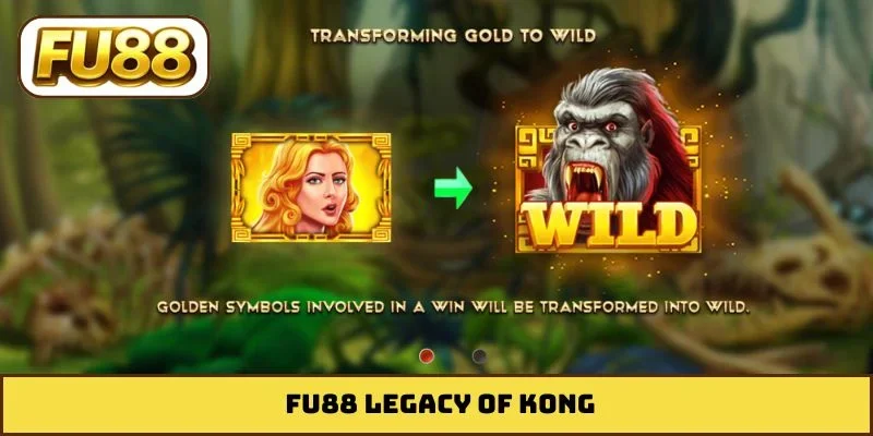 fu88 legacy of kong