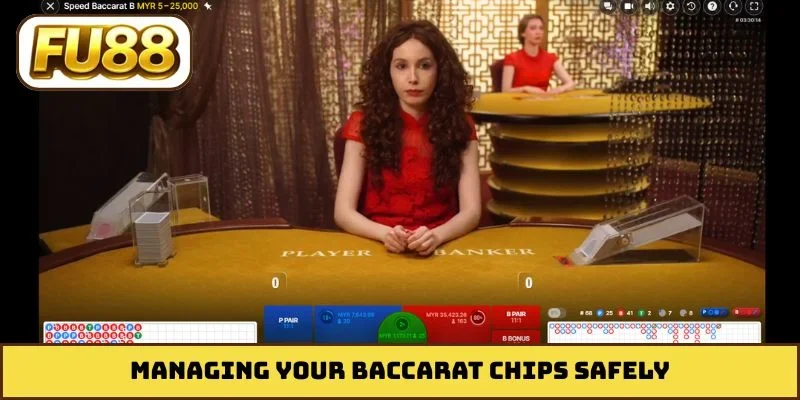 Managing your Baccarat chips safely
