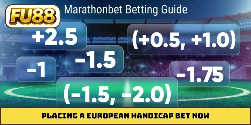 Placing a European Handicap bet now