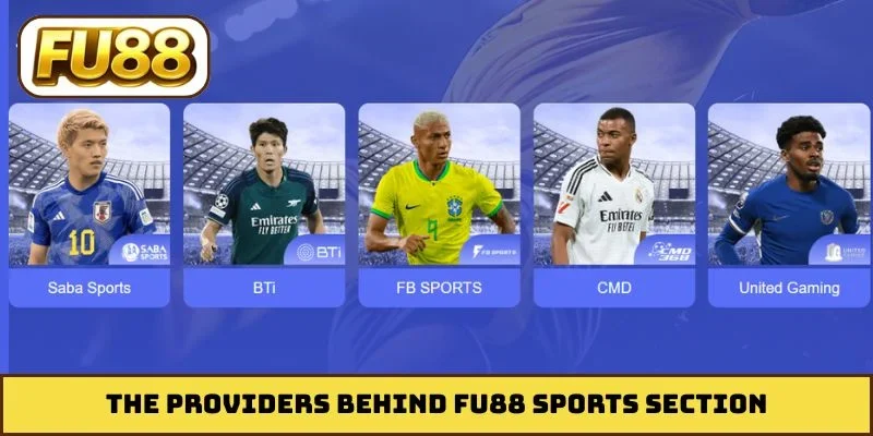 The providers behind FU88 sports section