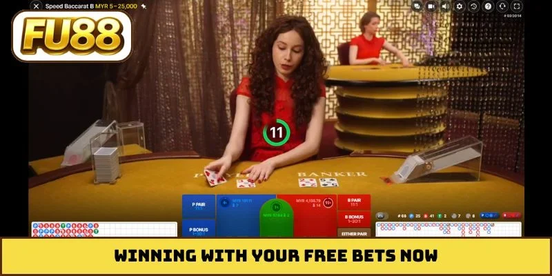 Winning with your Free Bets now